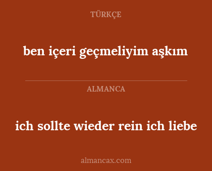 ben içeri geçmeliyim aşkım - ich sollte wieder rein ich liebe