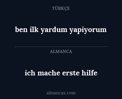 ben ilk yardum yapiyorum - ich mache erste hilfe