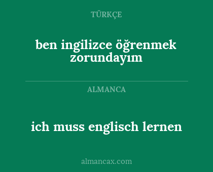 ben ingilizce öğrenmek zorundayım - ich muss englisch lernen