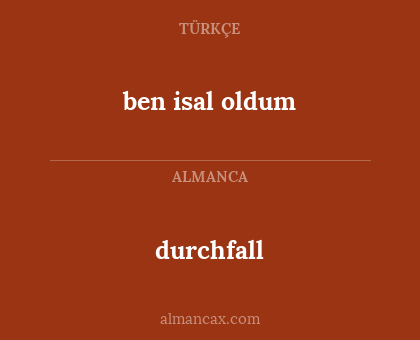 durchfall - ben isal oldum