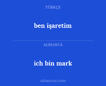 ich bin mark - ben işaretim