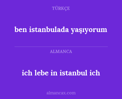 ben istanbulada yaşıyorum - ich lebe in istanbul ich