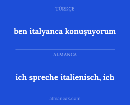 ben italyanca konuşuyorum - ich spreche italienisch, ich
