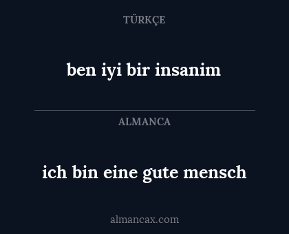 ben iyi bir insanim - ich bin eine gute mensch