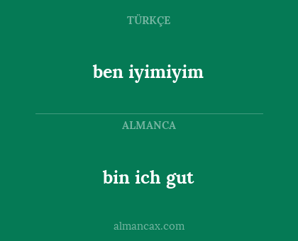 ben iyimiyim - bin ich gut