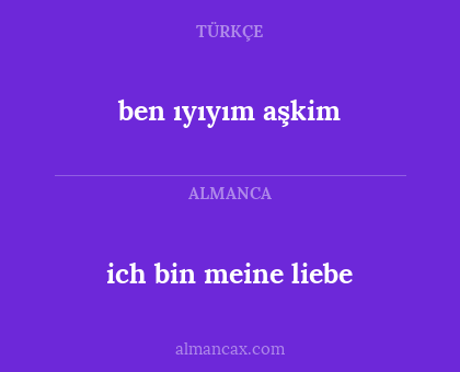 ich bin meine liebe - ben ıyıyım aşkim