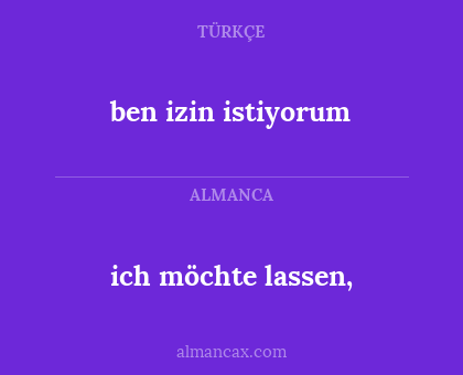 ich möchte lassen, - ben izin istiyorum