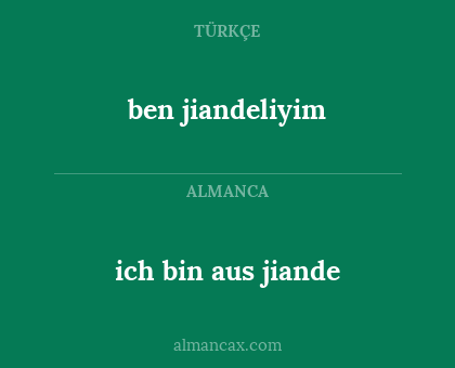 ich bin aus jiande - ben jiandeliyim