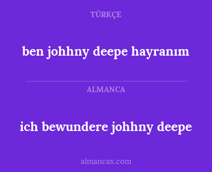ich bewundere johhny deepe - ben johhny deepe hayranım