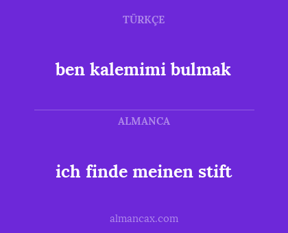 ich finde meinen stift - ben kalemimi bulmak