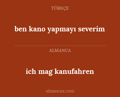 ben kano yapmayı severim - ich mag kanufahren
