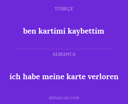 ich habe meine karte verloren - ben kartimi kaybettim