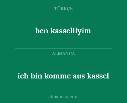 ben kasselliyim - ich bin komme aus kassel
