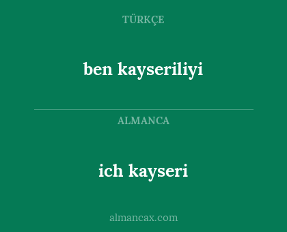 ich kayseri - ben kayseriliyi
