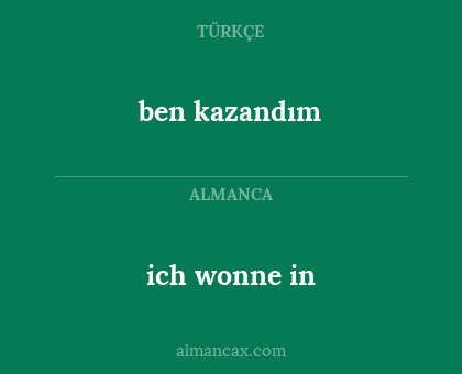 ben kazandım - ich wonne in