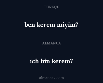 ben kerem miyim? - ich bin kerem?
