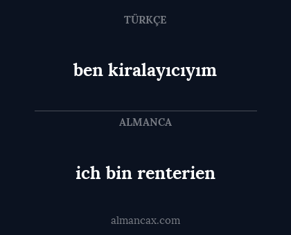 ich bin renterien - ben kiralayıcıyım