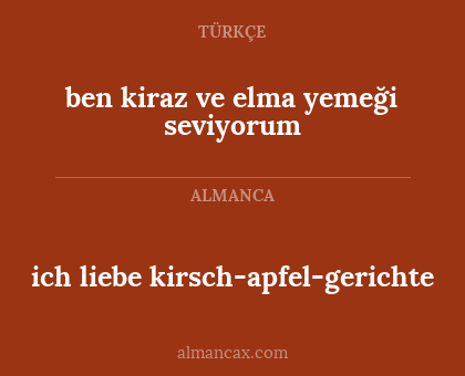 ich liebe kirsch-apfel-gerichte - ben kiraz ve elma yemeği seviyorum