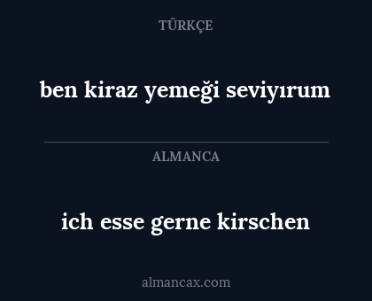 ich esse gerne kirschen - ben kiraz yemeği seviyırum