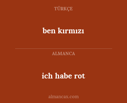 ben kırmızı - ich habe rot