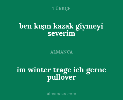 ben kışın kazak giymeyi severim - im winter trage ich gerne pullover