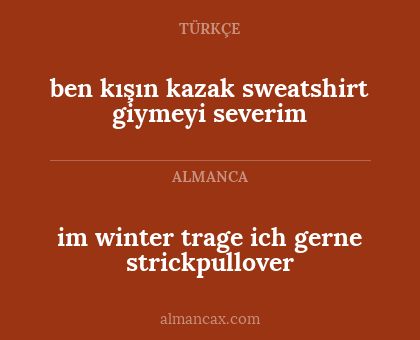 im winter trage ich gerne strickpullover - ben kışın kazak sweatshirt giymeyi severim