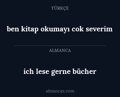 ich lese gerne bücher - ben kitap okumayı cok severim