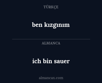 ben kızgınım - ich bin sauer