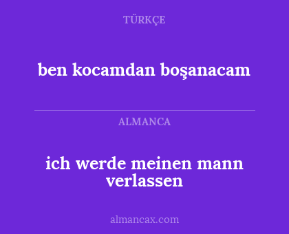 ben kocamdan boşanacam - ich werde meinen mann verlassen