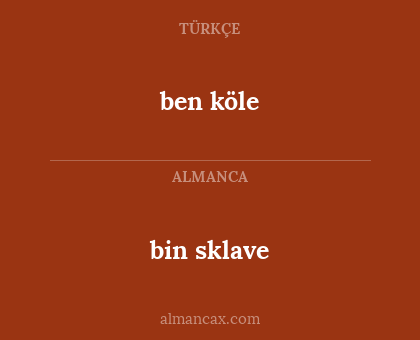 bin sklave - ben köle
