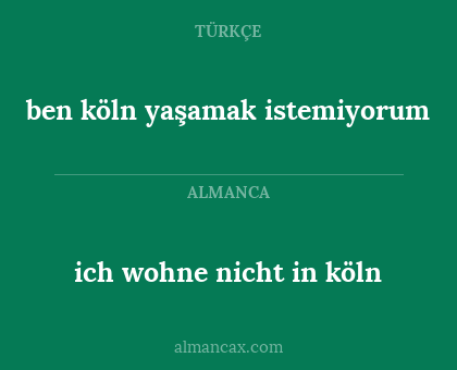 ben köln yaşamak istemiyorum - ich wohne nicht in köln