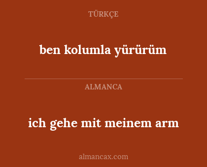 ich gehe mit meinem arm - ben kolumla yürürüm