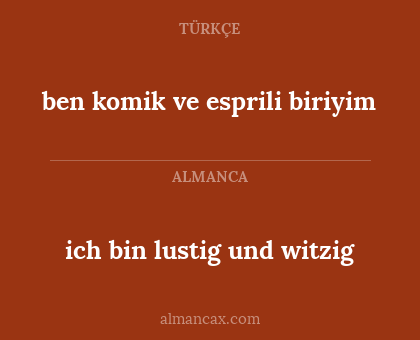 ich bin lustig und witzig - ben komik ve esprili biriyim