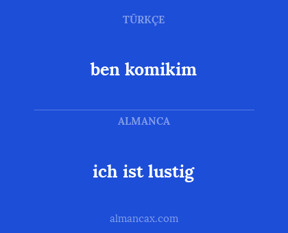 ich ist lustig - ben komikim