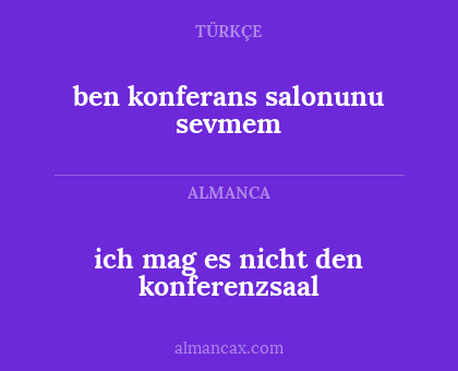 ich mag es nicht den konferenzsaal - ben konferans salonunu sevmem