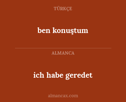 ich habe geredet - ben konuştum