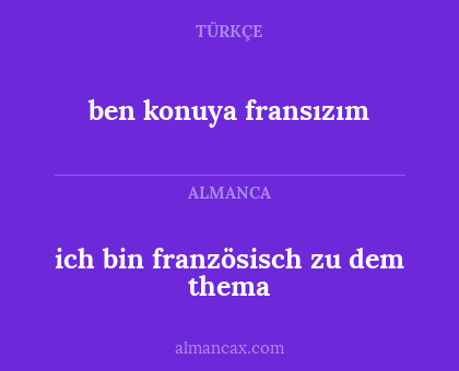 ben konuya fransızım - ich bin französisch zu dem thema