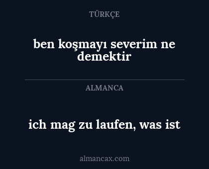ben koşmayı severim ne demektir - ich mag zu laufen, was ist