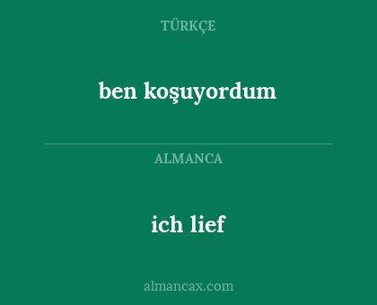 ich lief - ben koşuyordum