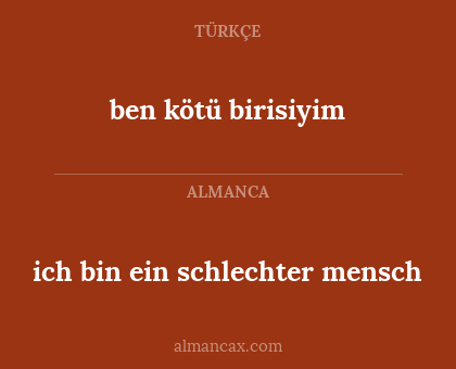 ich bin ein schlechter mensch - ben kötü birisiyim