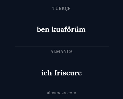 ich friseure - ben kuaförüm