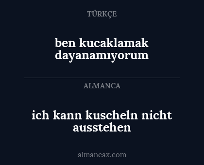 ben kucaklamak dayanamıyorum - ich kann kuscheln nicht ausstehen