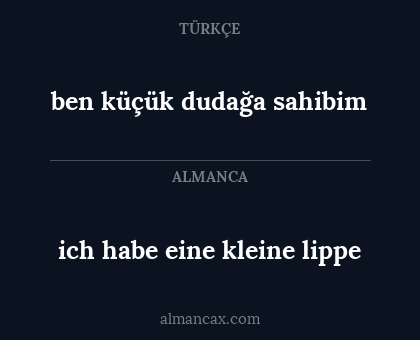 ich habe eine kleine lippe - ben küçük dudağa sahibim