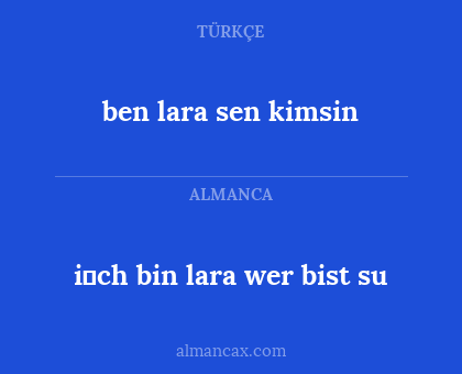 ben lara sen kimsin - i̇ch bin lara wer bist su