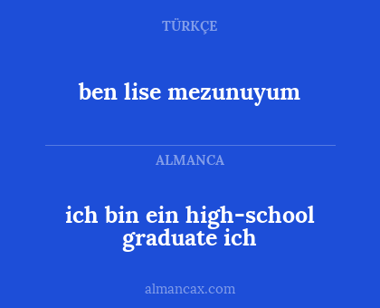 ich bin ein high-school graduate ich - ben lise mezunuyum