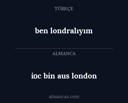 i̇c bin aus london - ben londralıyım