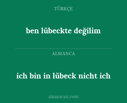 ich bin in lübeck nicht ich - ben lübeckte değilim