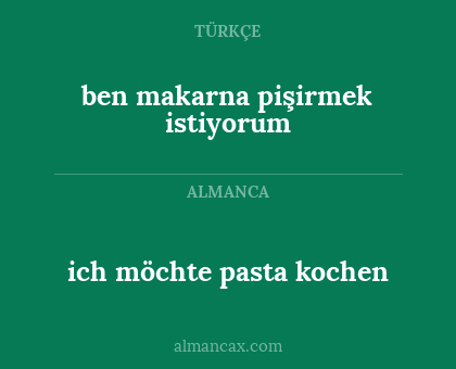 ich möchte pasta kochen - ben makarna pişirmek istiyorum