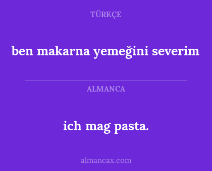 ich mag pasta. - ben makarna yemeğini severim