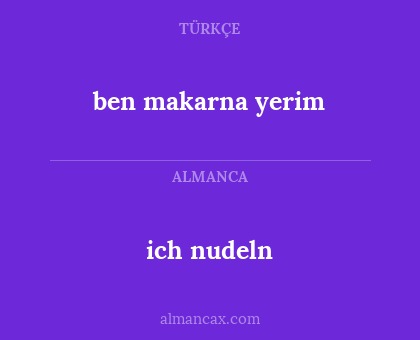 ben makarna yerim - ich nudeln